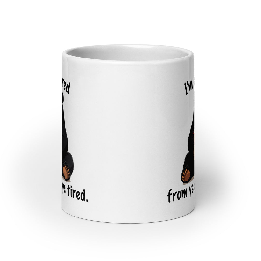 Funny Satire Coffee Mug featuring a cartoon bear saying Im tired from being tired