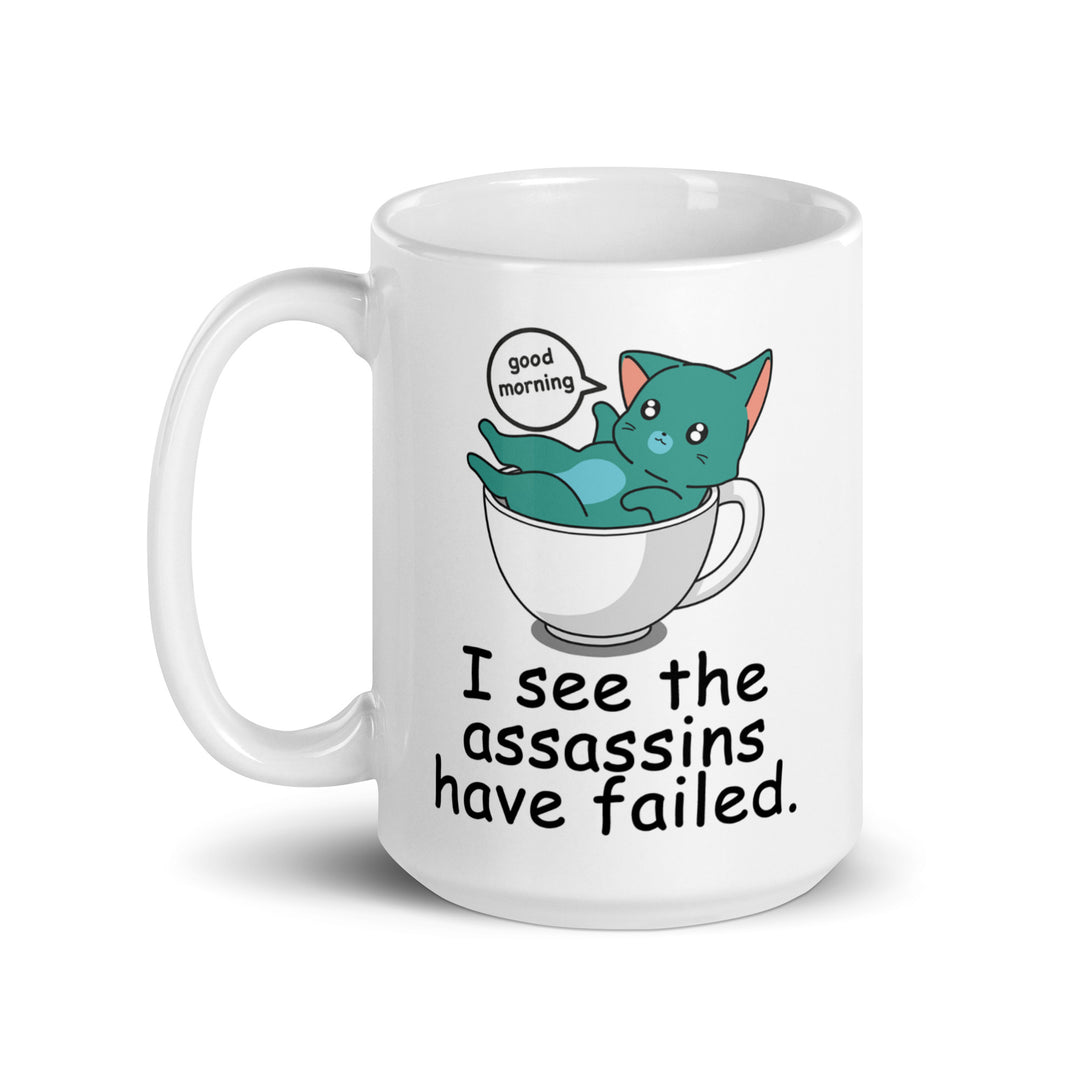 Funny Satire Coffee Mug featuring a cat graphic and the quote I see the assassins have failed