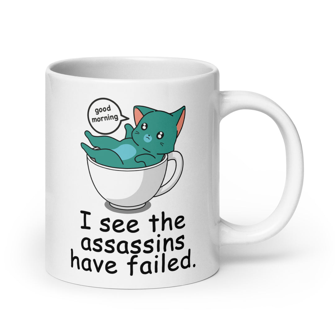 Funny Satire Coffee Mug featuring a cute cat in a cup with the text I see the assassins have failed