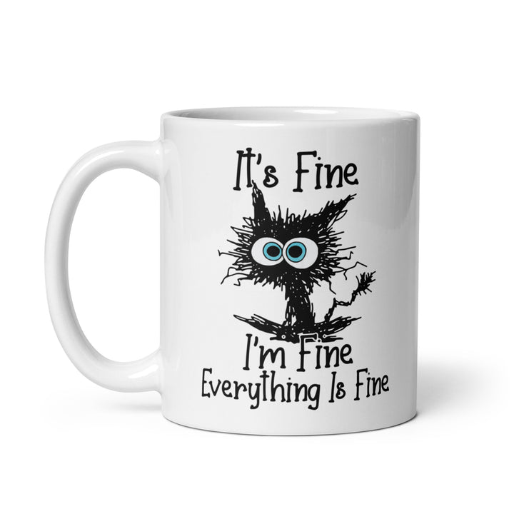 Funny Satire Coffee Mug featuring a whimsical design with the phrase It's Fine I'm Fine Everything Is Fine