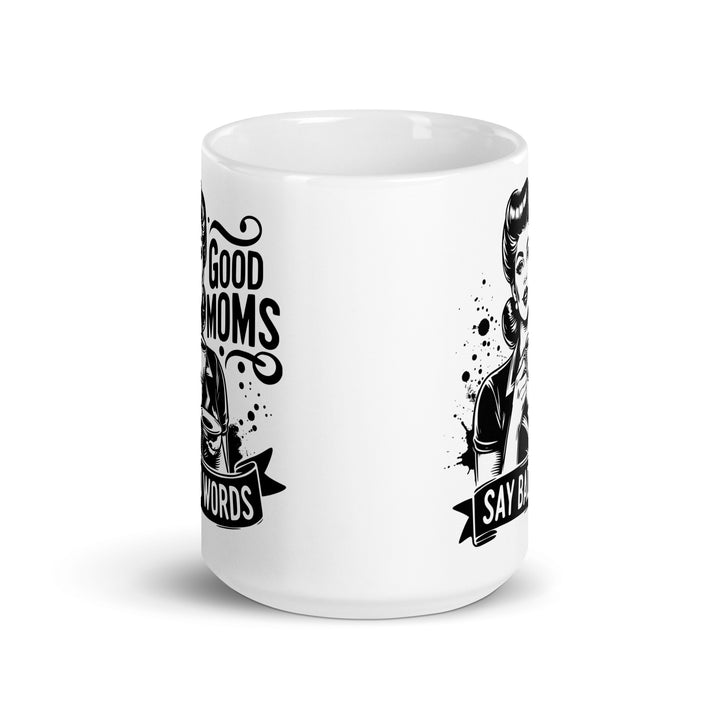Funny Satire Coffee Mug featuring humorous quotes about being a good mom with stylish illustrations