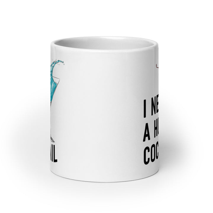 Funny Satire Coffee Mug with cocktail illustration and the quote I need a huge cocktail