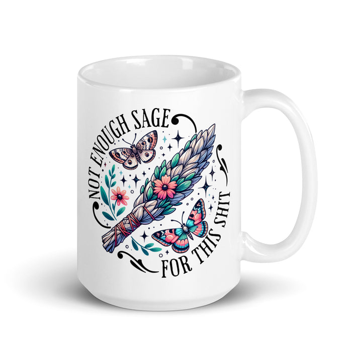 Funny Satire Coffee Mug with intricate floral design and butterflies saying Not Enough Sage for This Shit