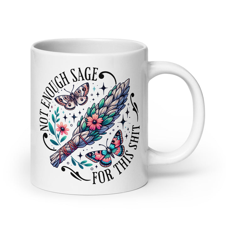 Funny Satire Coffee Mug featuring colorful sage and butterflies with humorous text