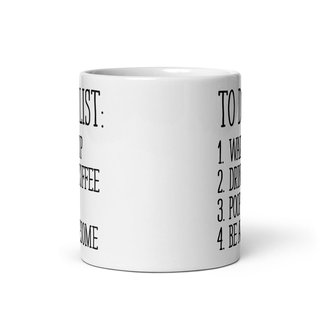 Funny Satire Coffee Mug with humorous to-do list on the side for coffee lovers