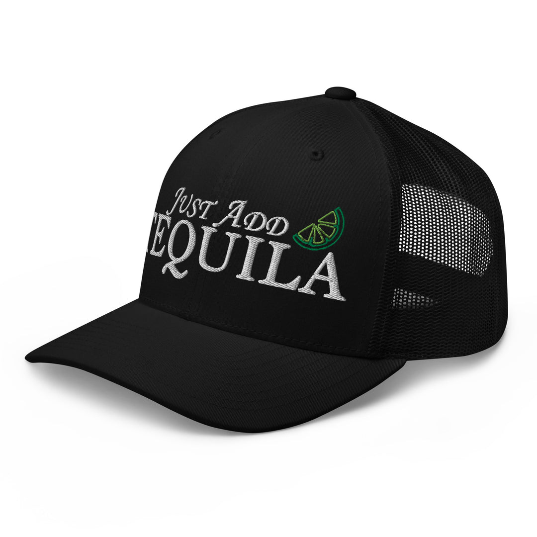 Stylish black trucker hat with 'Just Add Tequila' embroidery, perfect for urban streetwear apparel.