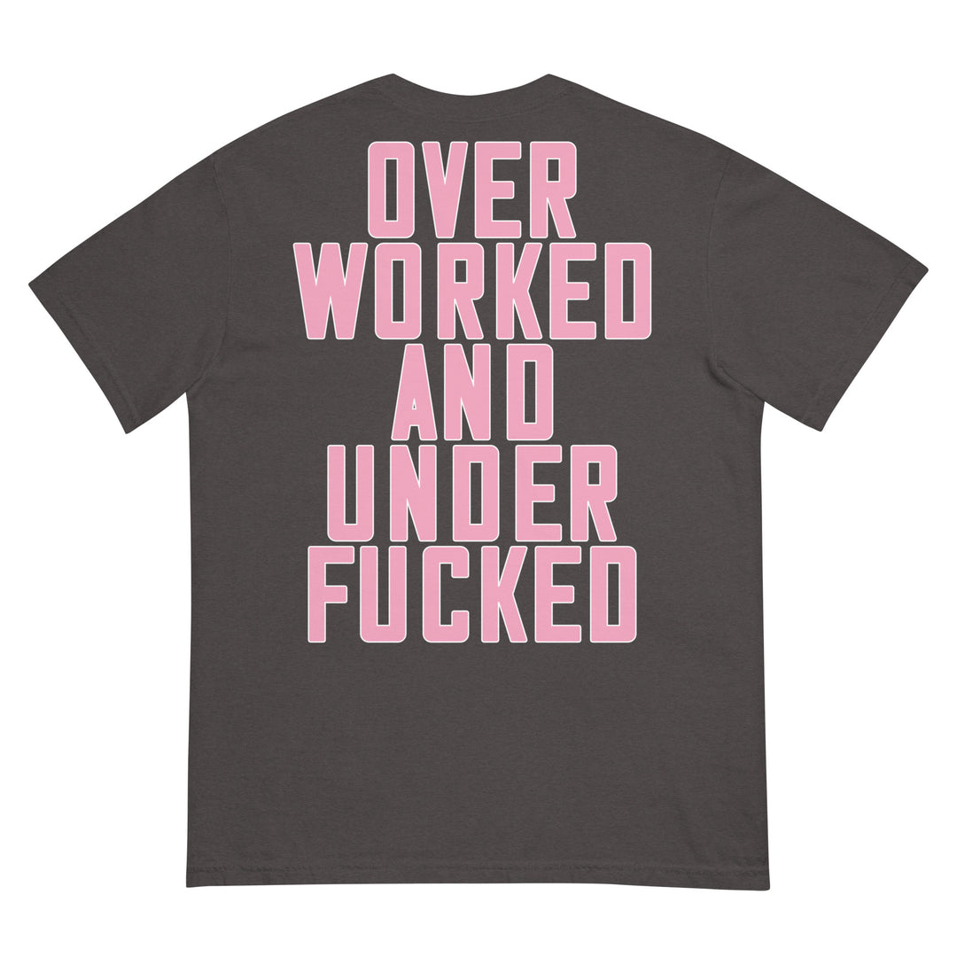 Fluid Identity Urban Streetwear Apparel T-shirt featuring bold print 'Overworked and Underf*cked' on the back